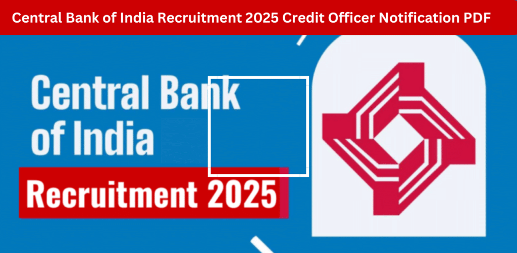 Central Bank of India Recruitment 2025