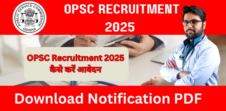 OPSC Recruitment 2025