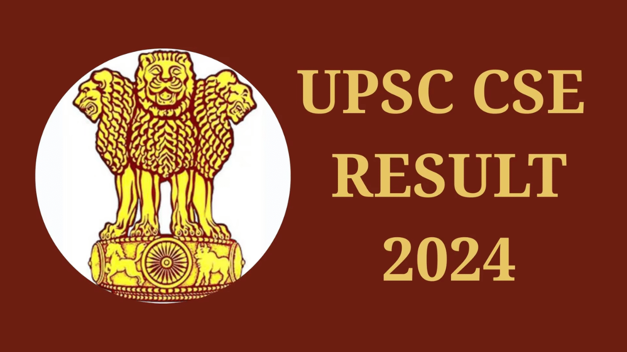 UPSC CSE Final Result 2024