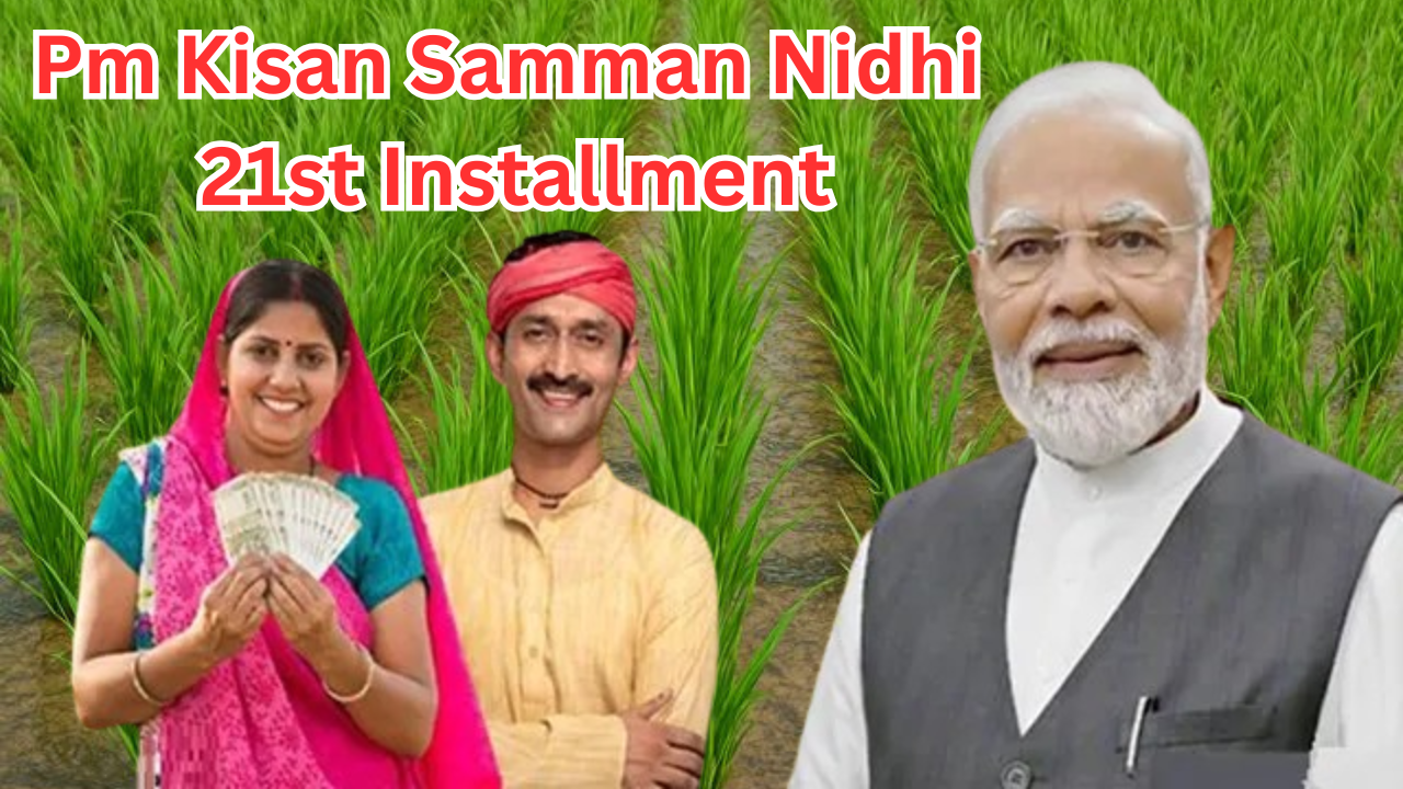 Pm Kisan Samman Nidhi 21st Installment